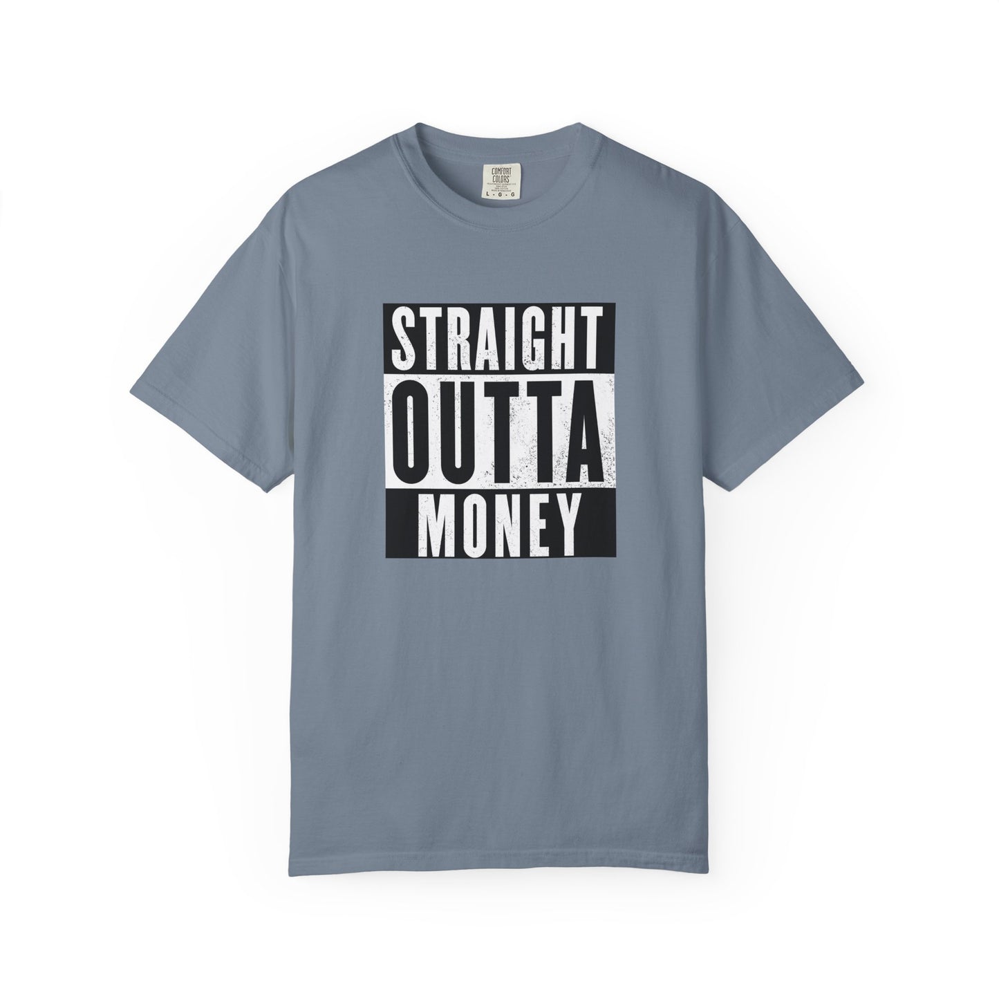 Straight Outta Money T-Shirt
