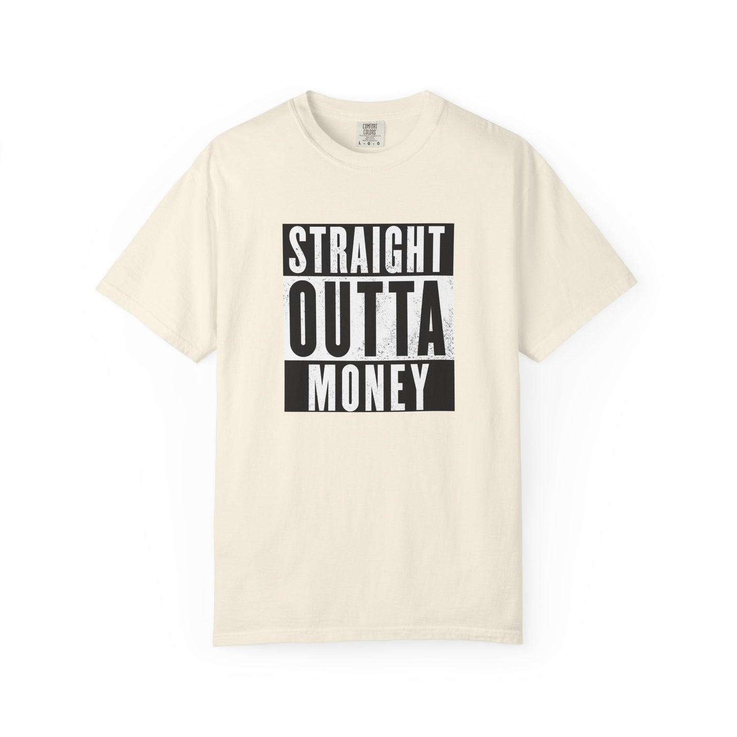 Straight Outta Money T-Shirt