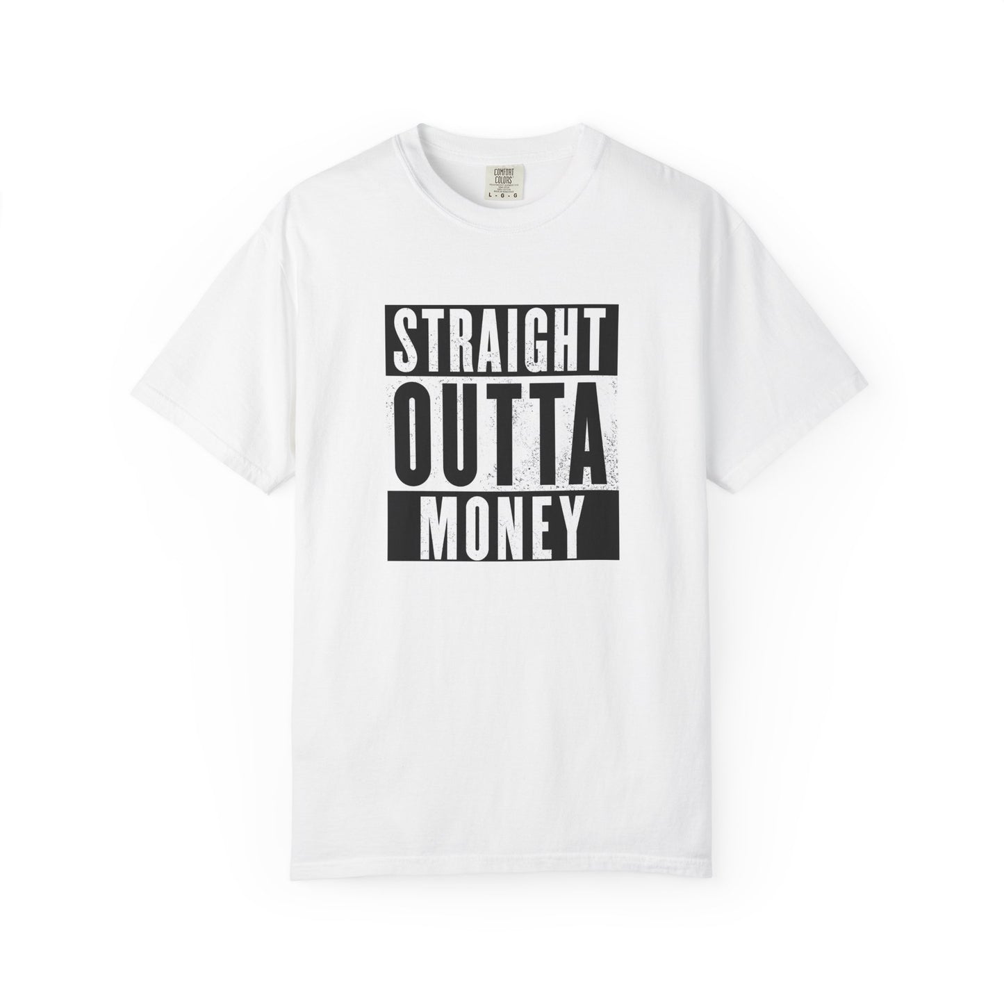 Straight Outta Money T-Shirt