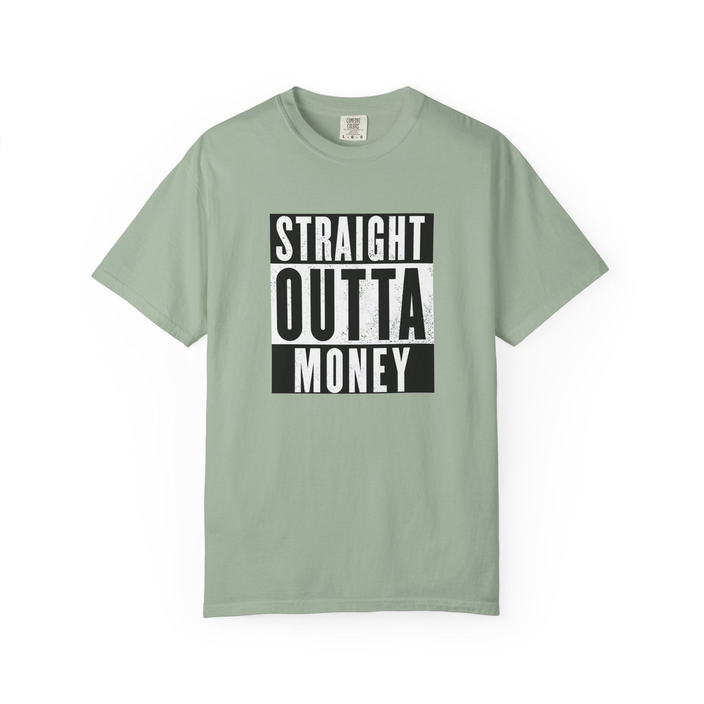 Straight Outta Money T-Shirt