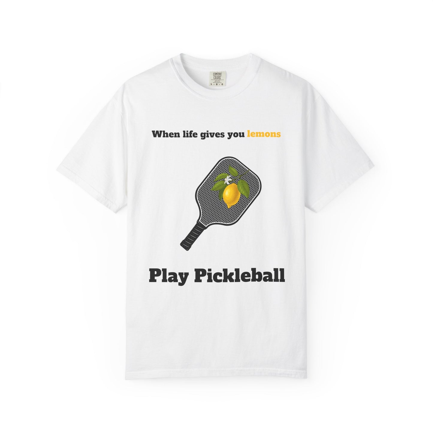 "When Life Gives You Lemons, Play Pickleball" Graphic Tee