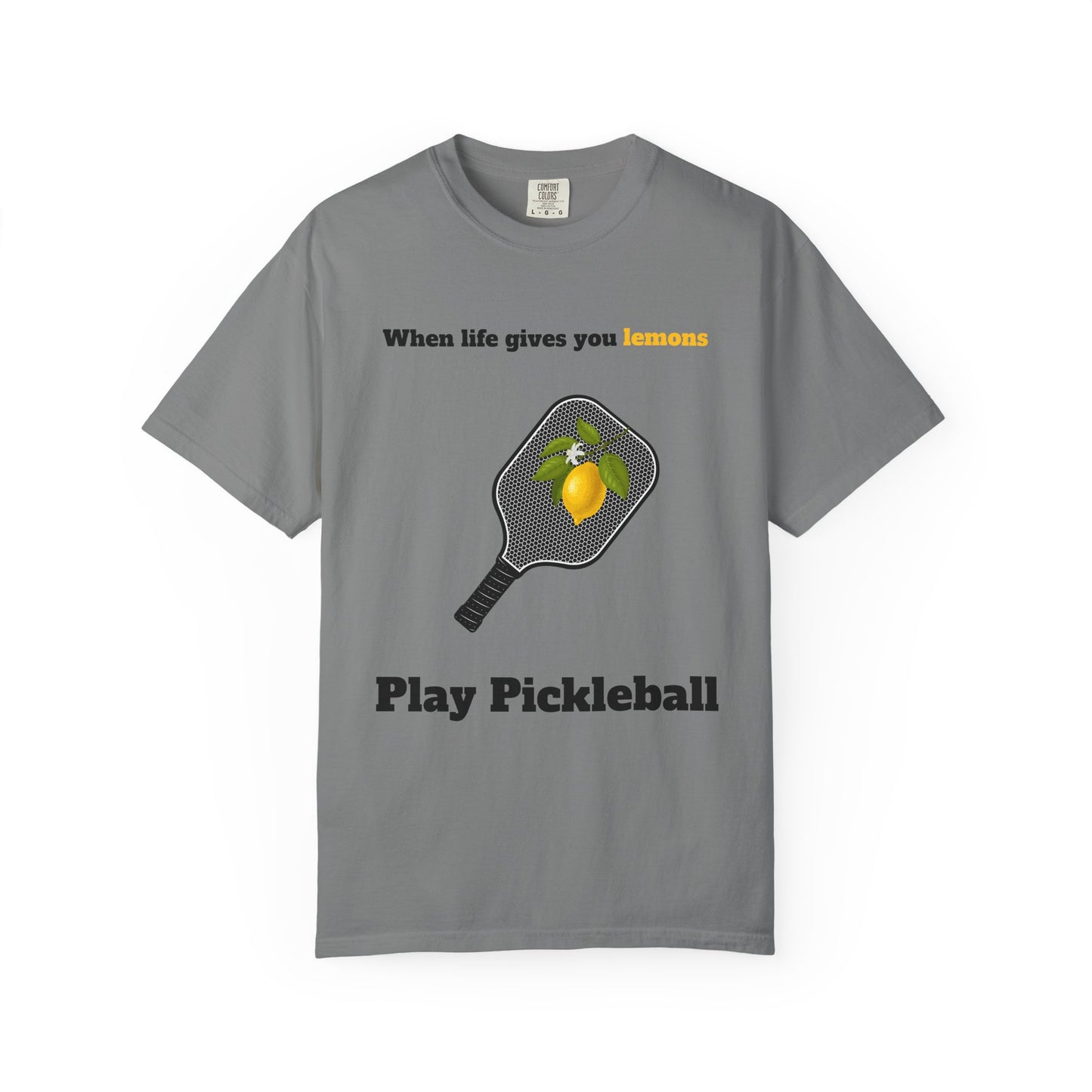 "When Life Gives You Lemons, Play Pickleball" Graphic Tee
